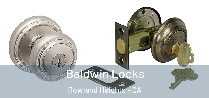  Baldwin Locks Rowland Heights - CA